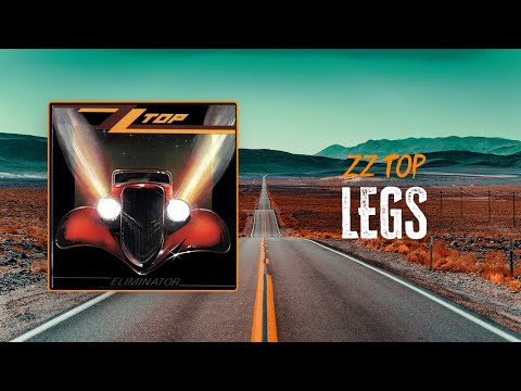 Youtube: ZZ Top - Legs | Lyrics