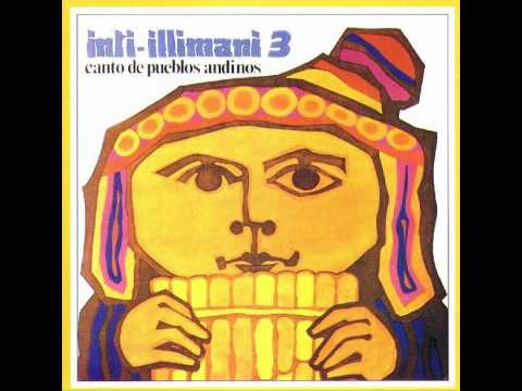 Youtube: Inti Illimani - Lamento del Indio