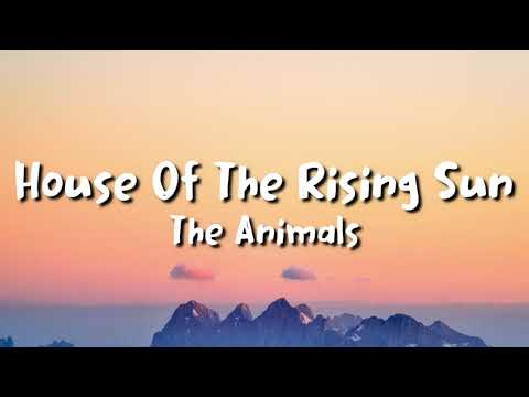 Youtube: The Animals - House of the Rising Sun (lyrics)