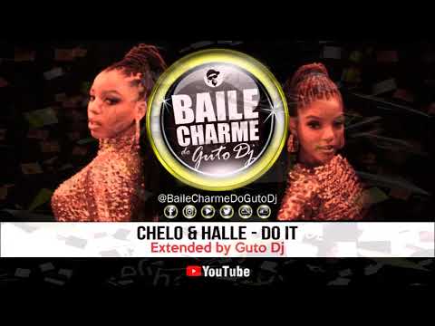 Youtube: Chelo & Halle - Do It (Extended by GUTO DJ) 022020