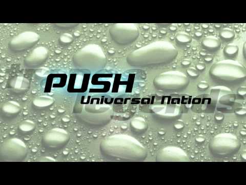 Youtube: Push - Universal Nation (Original Radio Mix)