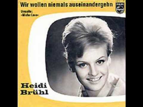 Youtube: Heidi Brühl - Wir wollen niemals auseinander gehen