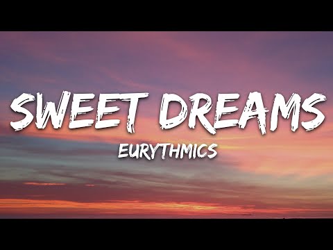 Youtube: Eurythmics - Sweet Dreams (Lyrics)