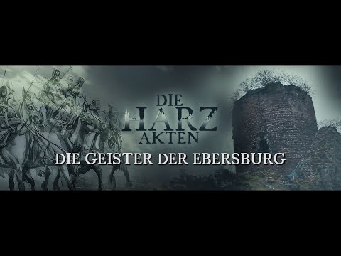 Youtube: DIE HARZ AKTEN: die Geister der Ebersburg [SEASON 01 EPISODE 06]