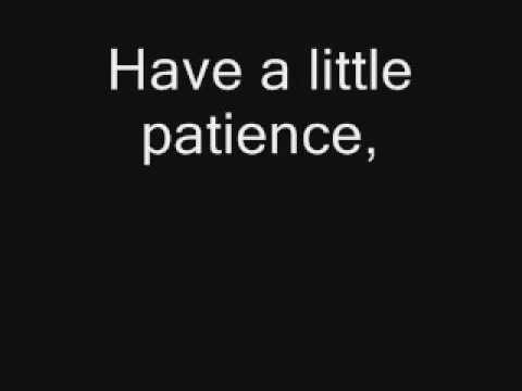 Youtube: Take That --- Patience ( with lyrics )