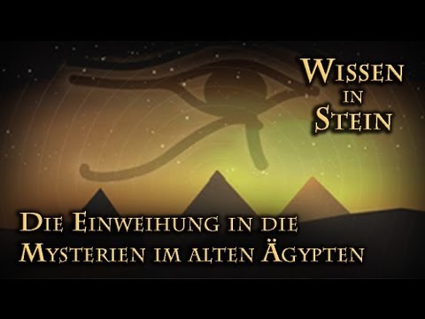 Youtube: Wissen in Stein IV (Die Einweihung in die Mysterien im alten Ägypten)