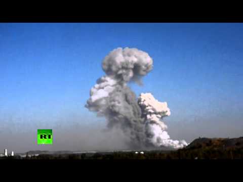 Youtube: RAW: Massive blast devastates Donetsk munitions factory in E. Ukraine