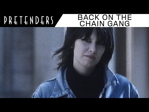 Youtube: Pretenders - Back on the Chain Gang (Official Music Video)