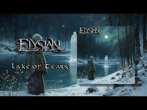 Youtube: ELYSIAN - Lake of Tears (NEW SINGLE 2025)