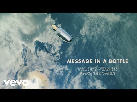 Youtube: Taylor Swift - Message In A Bottle (Taylor's Version) (From The Vault) (Lyric Video)