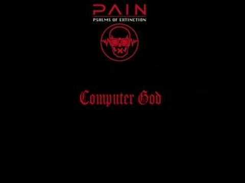 Youtube: Pain - Computer God