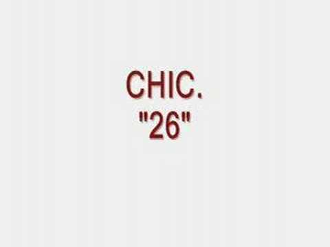 Youtube: CHIC - "26"
