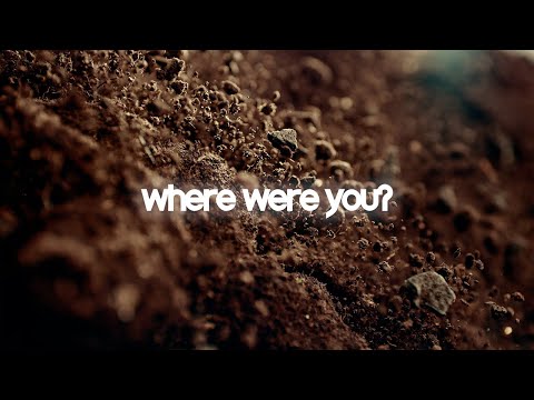 Youtube: Where Were You // A song about suffering, inspired by the book of Job.