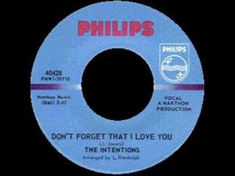 Youtube: NORTHERN SOUL, THE INTENTIONS - DON'T FORGET THAT I LOVE YOU