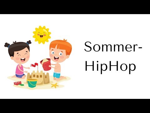 Youtube: "SOMMER - HipHop" - Bewegungslied