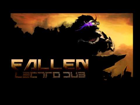 Youtube: Lectro Dub - Fallen