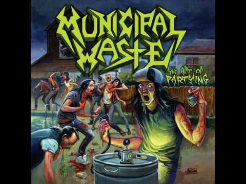 Youtube: Municipal Waste - The Art of Partying