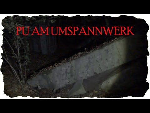 Youtube: Paranormale Untersuchung am Umspannwerk!