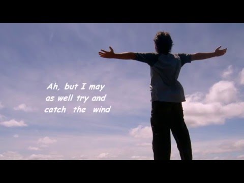 Youtube: Catch The Wind -  Lyrics -  Donovan