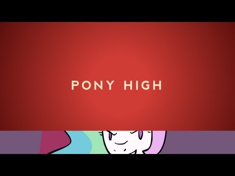 Youtube: Pony High: Principal Celestia