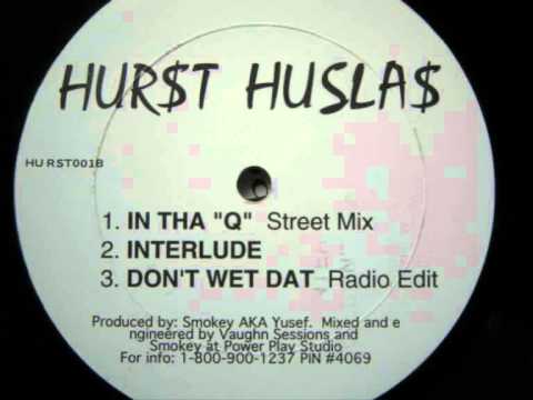 Youtube: Hur$t Husla$ - Don't Wet Dat (rare indie rap) NY