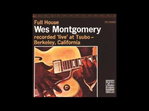 Youtube: Wes Montgomery - Full House 1962 (full album)