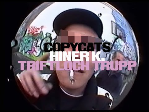 Youtube: Hiner K. - Copycats (feat. Triftloch Trupp) | #Krekpek