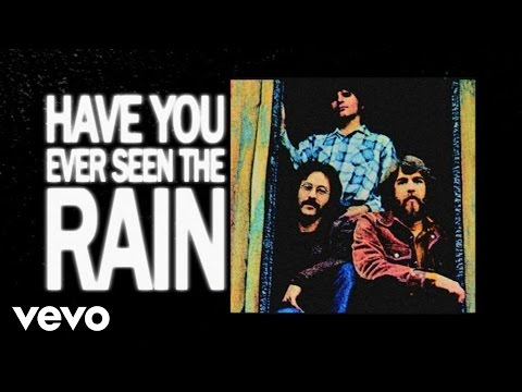 Youtube: Creedence Clearwater Revival - Have You Ever Seen The Rain (Official Lyric Video)