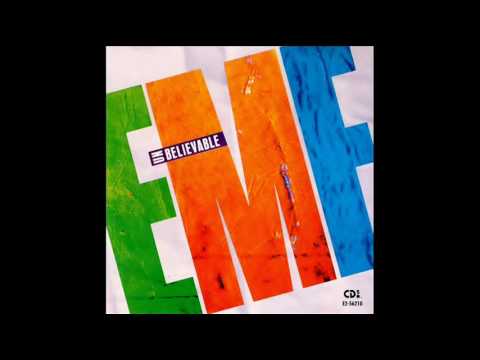Youtube: EMF - You're Unbelievable