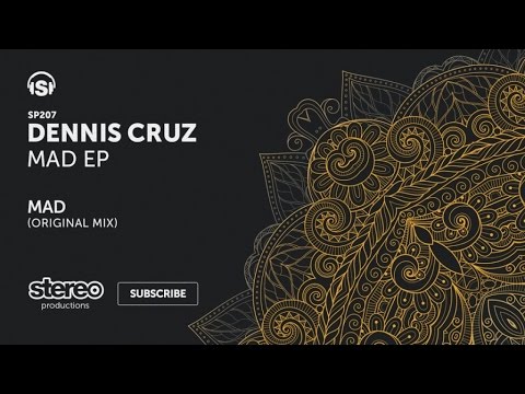 Youtube: Dennis Cruz - MAD - Original Mix
