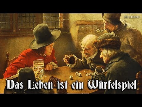 Youtube: Das Leben ist ein Würfelspiel [Landsknecht song][+English translation]