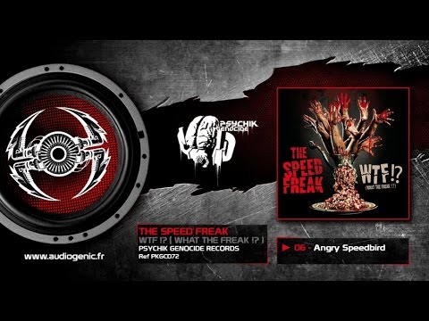 Youtube: THE SPEED FREAK - 06 - Angry Speedbird [WTF!? (WHAT THE FREAK!?) - PKGCD72]