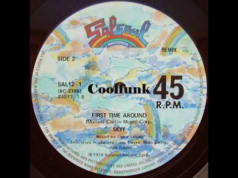 Youtube: Skyy - First Time Around (12" Remix 1979)