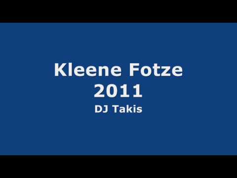 Youtube: Kleene Fotze 2011 (DJ Takis)