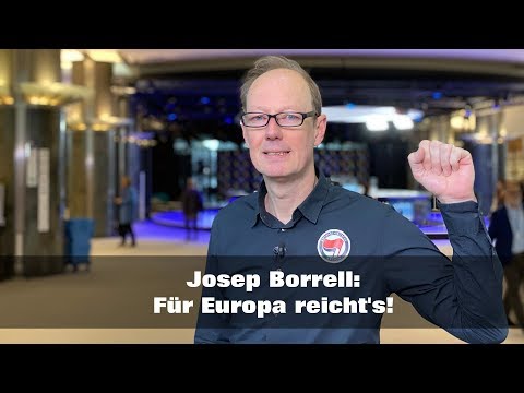 Youtube: Josep Borrell: Für Europa reicht's!