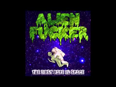 Youtube: 05 Alien Fucker - Why