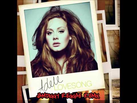 Youtube: Adele - Love Song - Jamdiggy Reggae Remix