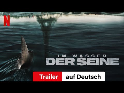Youtube: Im Wasser der Seine | Trailer auf Deutsch | Netflix