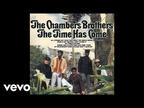 Youtube: The Chambers Brothers - Time Has Come Today (Audio)