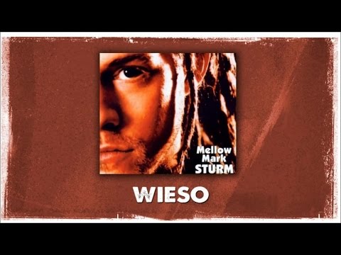 Youtube: Mellow Mark - Wieso (Official Audio)