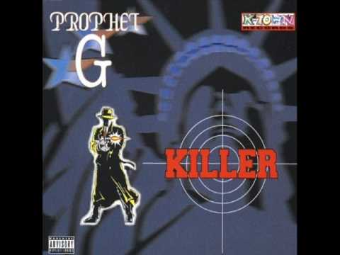 Youtube: Prophet G - Killer