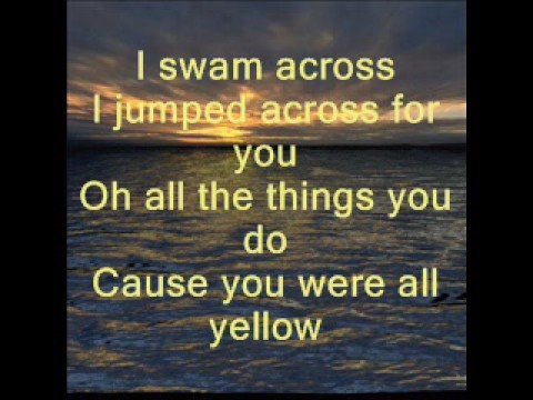 Youtube: Coldplay-Yellow-Lyrics