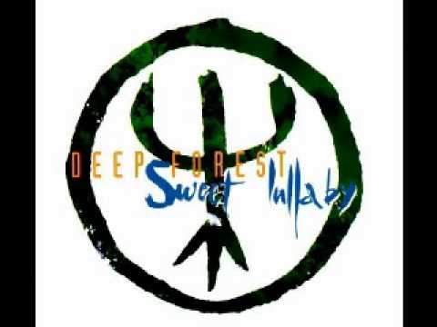 Youtube: Deep Forest - Sweet Lullaby (original extended)