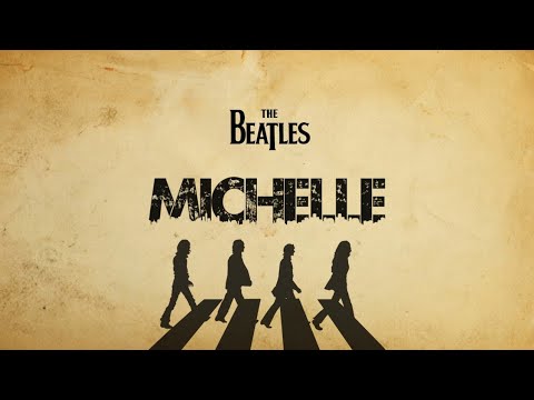 Youtube: The Beatles - Michelle (Lyrics)