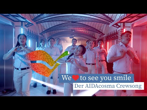 Youtube: Der AIDAcosma Crewsong - We ❤️ to see you smile