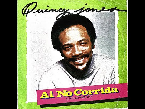 Youtube: Quincy Jones ~ Ai No Corrida 1981 Disco Purrfection Version