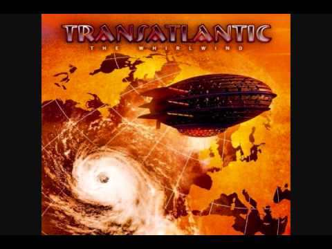 Youtube: TransAtlantic - The Whirlwind: XII. Dancing With Eternal Glory / Whirlwind (reprise)