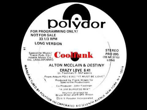 Youtube: Alton McClain & Destiny - Crazy Love (12 inch 1979)