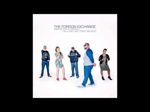 Youtube: The Foreign Exchange - On a Day Like Today (Re-Edit)