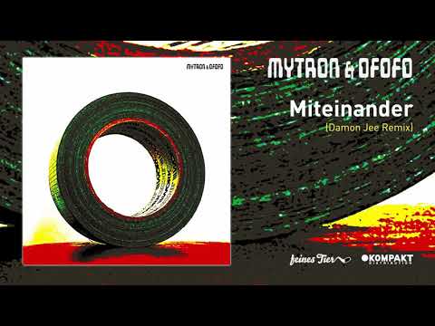 Youtube: Mytron & Ofofo - Miteinander (Damon Jee Remix) [Feines Tier]